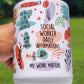 Mug with colorful social worker affirmations text and graphics.