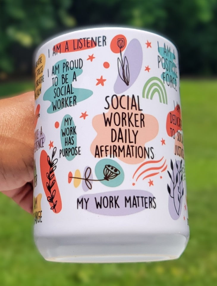 Mug with colorful social worker affirmations text and graphics.