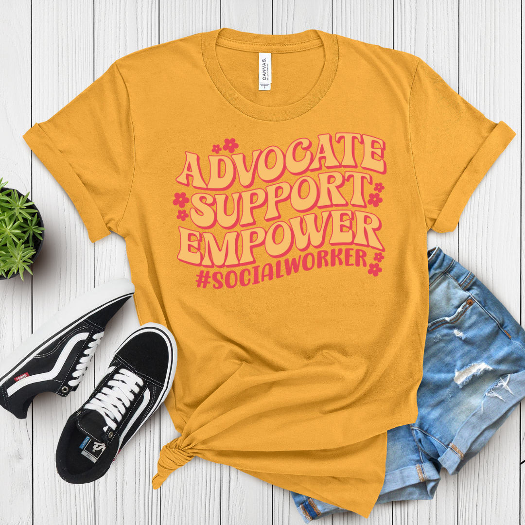 Advocate. Support. Empower. #SocialWorker – T-Shirt