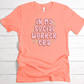 In My Social Worker Era T-Shirt