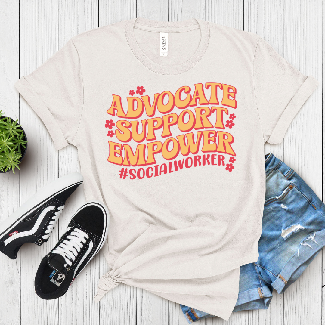 Advocate. Support. Empower. #SocialWorker – T-Shirt