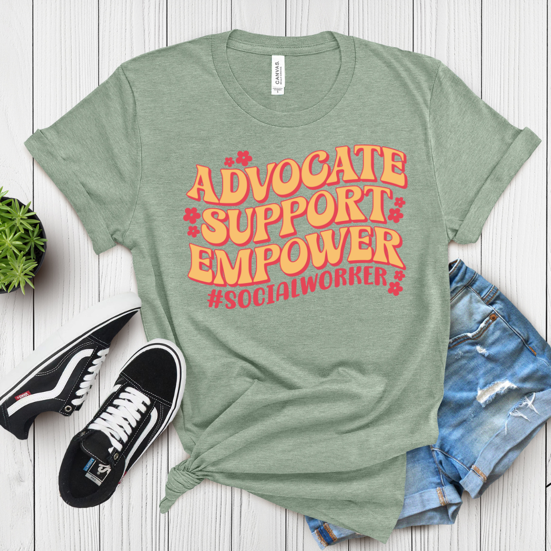 Advocate. Support. Empower. #SocialWorker – T-Shirt