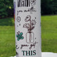 Tumbler with motivational quote and illustrations